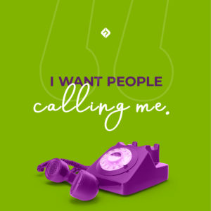 I want people calling me. - Michael Ruiz on chatbot marketing strategy