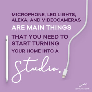 Microphone, led lights, alexa, and videocameras are main things that you need to starti  turning your home into a studio.
