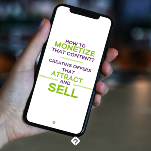 How to monetize that content? Creating offers that attract and sell 0 Jenn Neal on the attraction marketing formula