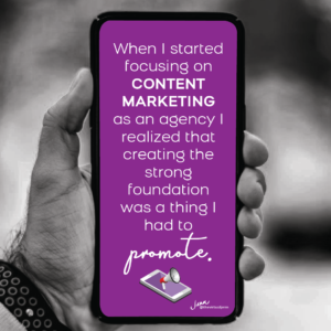 When I started focusing on content marketing as an agency I realized that creating the strong foundation was a thing I had to promote. 

