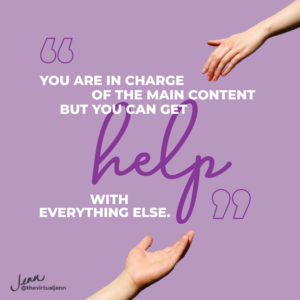 You are in charge of the main content but you can get help with everything else. - content repurposing examples with Jenn Neal